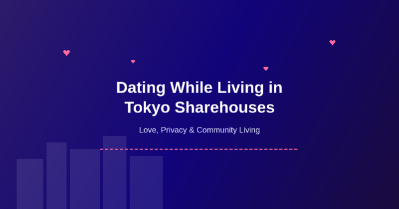 Featured image of post Dating While Living in Tokyo Sharehouses