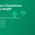 How Bathroom Cleanliness Affects Health