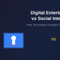 How Digital Entertainment Replaces Social Interaction