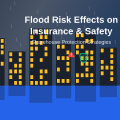 How Flood Risk Affects Insurance and Safety