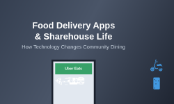 Featured image of post How Food Delivery Apps Change Sharehouse Dynamics