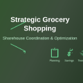 How Grocery Shopping Becomes More Strategic