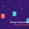 How Group Travel Planning Becomes Complicated