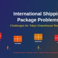 How International Shipping Creates Package Problems