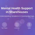 How Mental Health Support Varies in Sharehouses