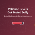 How Patience Levels Get Tested Daily