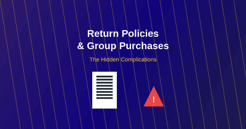Featured image of post How Return Policies Complicate Group Purchases