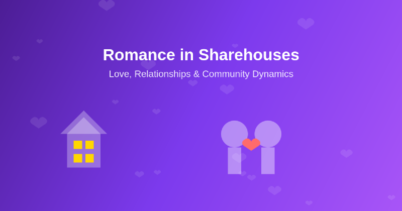 Featured image of post How Romantic Relationships Develop in Sharehouses