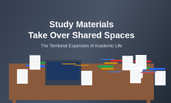 Featured image of post How Study Materials Take Over Shared Spaces