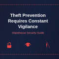 How Theft Prevention Requires Constant Vigilance