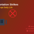 How Transportation Strikes Disrupt Daily Life