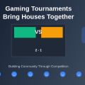 How Video Game Tournaments Bring Houses Together