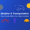 How Weather Affects Transportation Choices