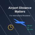 Why Airport Distance Matters for International Residents