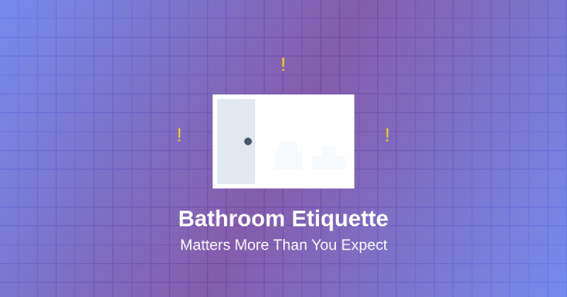 Featured image of post Why Bathroom Etiquette Matters More Than You Expect