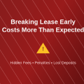 Why Breaking Lease Early Costs More Than Expected