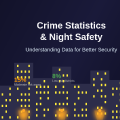 Why Crime Statistics Matter for Night Safety