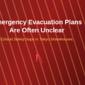 Why Emergency Evacuation Plans Are Often Unclear
