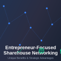 Why Entrepreneur-Focused Houses Have Unique Networking Benefits