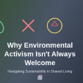 Why Environmental Activism Isn't Always Welcome