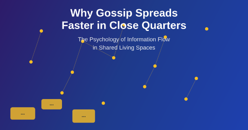 Featured image of post Why Gossip Spreads Faster in Close Quarters