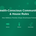 Why Health-Conscious Communities Affect House Rules