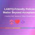 Why LGBTQ-Friendly Policies Matter Beyond Acceptance