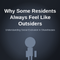 Why Some Residents Always Feel Like Outsiders