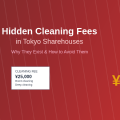 Why Some Sharehouses Charge Hidden Cleaning Fees