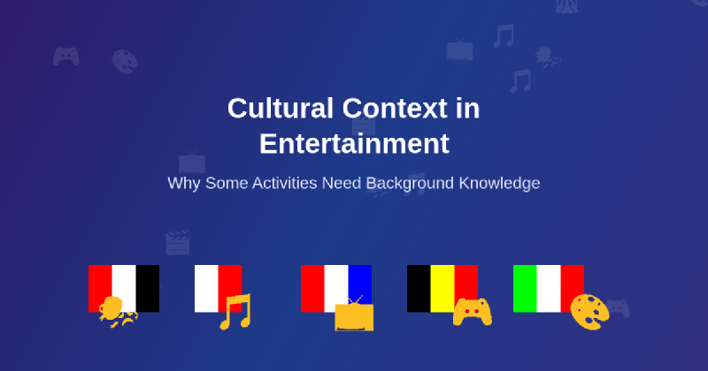 Featured image of post Why Some Entertainment Requires Cultural Context