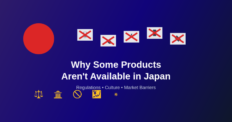Featured image of post Why Some Products Aren't Available in Japan