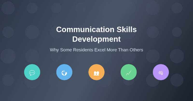 Featured image of post Why Some Residents Develop Better Communication Skills