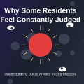 Why Some Residents Feel Constantly Judged
