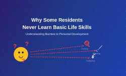Featured image of post Why Some Residents Never Learn Basic Life Skills