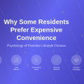 Why Some Residents Prefer Expensive Convenience