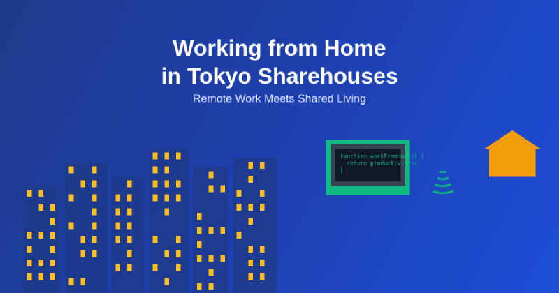 Featured image of post Working from Home in Tokyo Sharehouses